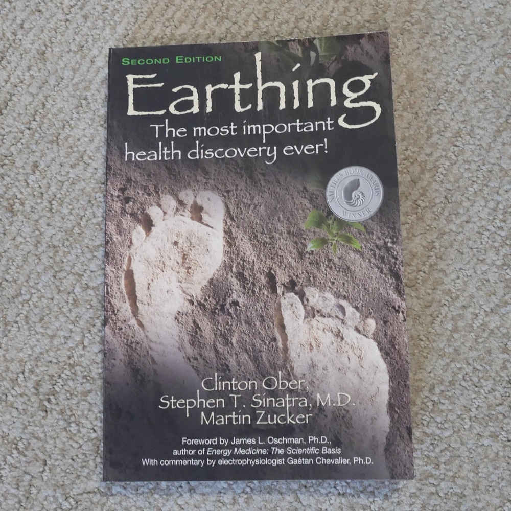 Earthing 2nd Edition by Ober, Sinatra, M.D., & Zucker NEW!! (2014)~